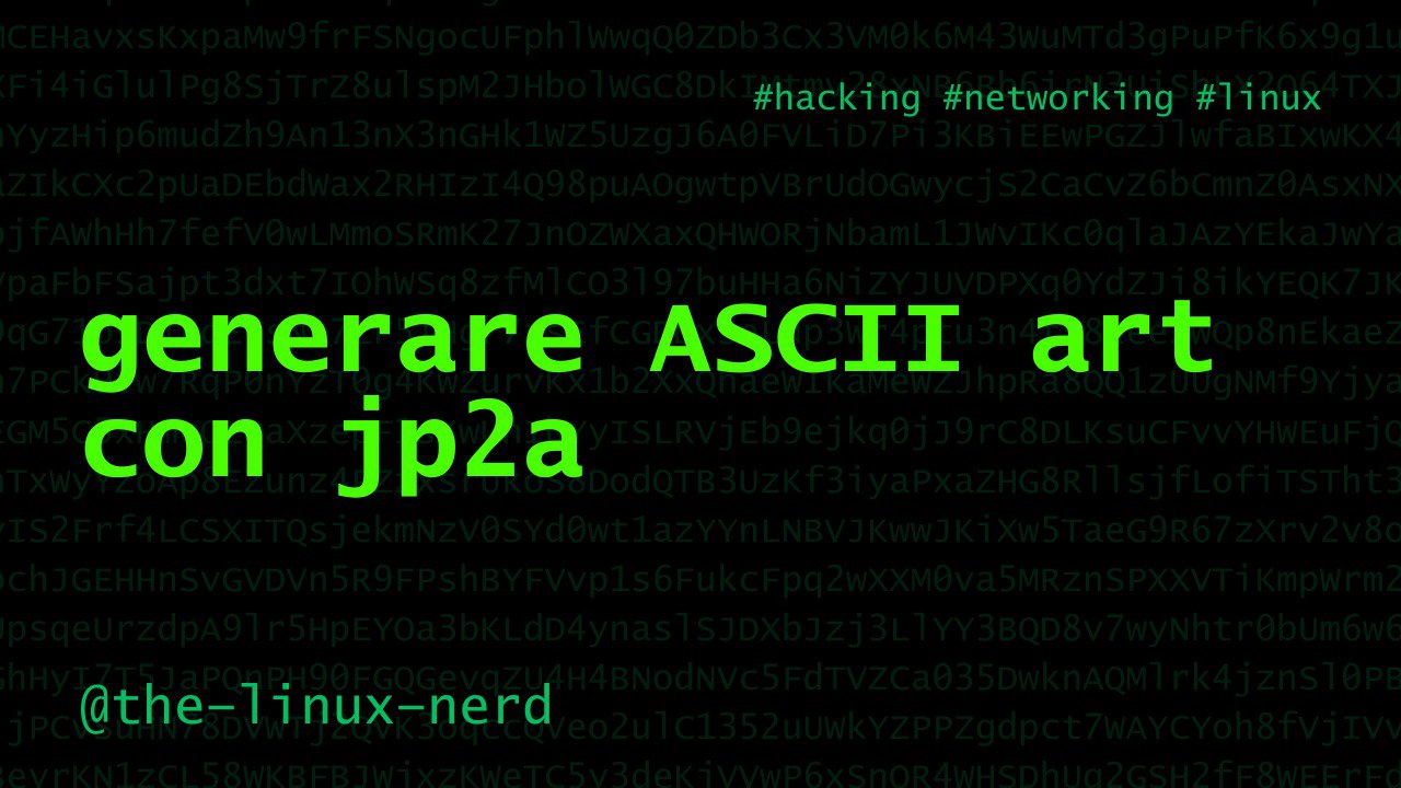 GNU/Linux: ASCII art con jp2a